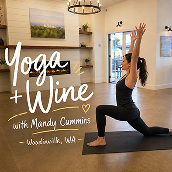 Yoga + Wine: Unwind & Uncork in Woodinville